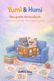 Yumi und Humi: Das große Vorlesebuch