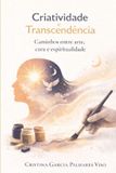 CRIATIVIDADE Independently Published Criatividade E Transcendência