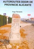 Brave New Books Autoroutes in de provincie Alicante