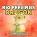 The Caregiver Data The Big Feelings Dragon