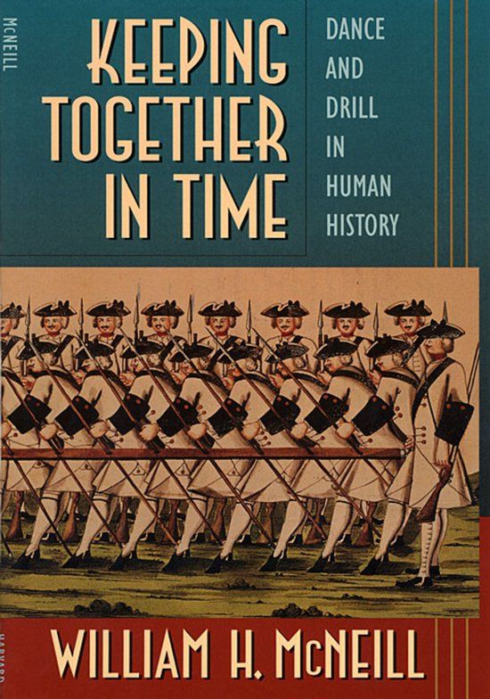 Keeping Harvard University Press Keeping Together in Time: Dance and Drill in Human History (Paperback)