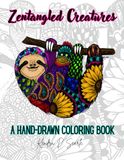 Zentangled Creatures: A hand-drawn coloring book