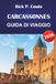 CARCASSONNES Carcassonne Travel Guide 2026: Medieval Citadel, Cathar Castles, Canal du Midi, and Hiking Trails with Dining Tips