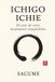 ICHIGO Libri GmbH Maestría en el Presente- Ichigo Ichie Paperback