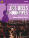 Jigs, Reels & Hornpipes: Traditional fiddle music from around the world. violin (2 violins), guitar ad libitum.
