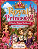 Royal Princess 2: Alphabet Tracing Workbook