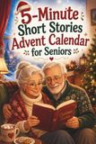 5-Minute Short Stories Advent Calendar for Seniors