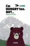 I'm Libri GmbH My New World- I'm HUNGRY too, BUT... Hardcover