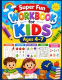Super Fun Workbook for Kids Ages 4-7: Tracing, Counting, Logic Games, Mazes and Educational Activities