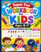 Super Fun Workbook for Kids Ages 4-7: Tracing, Counting, Logic Games, Mazes and Educational Activities
