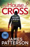 The Penguin Random House Ireland Limited The House of Cross: The Sunday Times bestselling thriller from the creator of Alex Cross: 32 Paperback