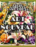 Lilie Narcyzy Cyklameny Art Nouveau Artystyczna książka do kolorowania z kwiatami w stylu Art Nouveau: secesyjna książka
