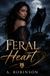 Feral Heart: Burning Power