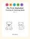 My First Alphabet: Tracing & Coloring Book for Ages 3–5