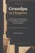 Grandpa In Chapters : Un journal de souvenirs guidé et un souvenir pour votre grand-père pour partager son histoire, ses souvenirs de famille et sa sagesse avec ses petits-enfants