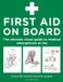 First Bloomsbury Publishing Plc First Aid On Board