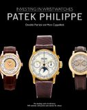 Investing Patek Philippe: Investing in Wristwatches