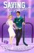 Saving Pucks & Penalties Saving Forever Paperback