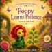 Poppy Learns Patience: A Heartwarming Story Teaching Patience, Faith, Kindness, and Emotional Growth for Children (God’s Garden of Love Book 10)