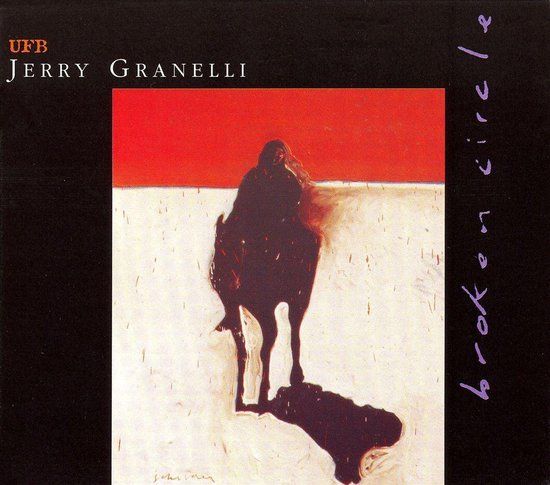 Jerry Intuition Records Jerry Granelli & UFB - Broken Circle (CD)
