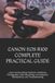 Canon EOS R100 Complete Practical Guide: Learn Camera Setup, Exposure, Autofocus, Photography, Video Recording, Lens Selection, Maintenance, and Troubleshooting