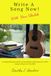 Writer a Song Now! With Your Ukulele: A songwriting method using simple techniques to write songs using your ukulele