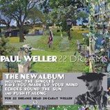 22 Paul Weller 22 Dreams