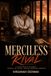 MERCILESS RIVAL: A Rival Mafia Alliance, Enemies-to-Lovers, Bratva Marriage Romance: 2 Paperback