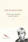 Il n'y a pas de place pour la mort: roman