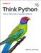 Think O'Reilly Media Think Python: How To Think Like a Computer Scientist Paperback