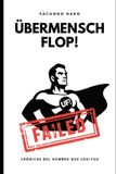 Übermensch Flop! Paperback