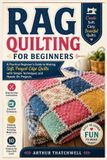 RAG Libri GmbH Rag Quilting for Beginners