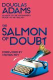 The Macmillan Publishers Ireland Limited The Salmon of Doubt