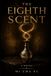 The Eighth Scent: A Historical Mystery of Ancient Egypt