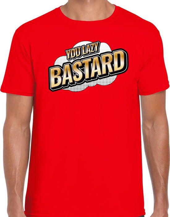 Bellatio Decorations Fout You Lazy Bastard T-shirt - Rood - Heren - Maat S