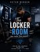 The Locker Room – Was hinter Türen passiert: Prickelnde College-Sports-Romance
