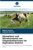Akzeptanz Verlag Unser Wissen Akzeptanz und Wissensstand von Ziegenhalterinnen im Aspiration District