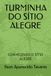 TURMINHA DO SÍTIO ALEGRE: CONHECENDO O SÍTIO ALEGRE