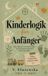 Kinderlogik Books on Demand Kinderlogik für Anfänger
