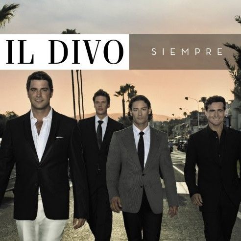 Il Divo - Siempre
