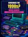 Remember the 1990s?: 60 British Nostalgia Word Search Puzzles for Adults and Seniors Featuring Post-War Life, Television, Music, Sweets and Toys
