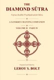 The Diamond Sūtra: Vajracchedikā Prajñāpāramitā Sūtra: A Sanskrit Chanting Companion