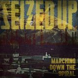 Sonic Rendezvous Seized Up - Marching Down The Spiral (7" Single)
