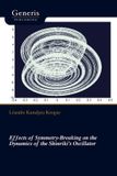 Effects Bayshop Effects of Symmetry-Breaking on the Dynamics of the Shinriki's Oscillator Paperback