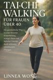 Tai-Chi-Walking Für Frauen Über 40