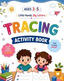 Tracing Activity Book for Kids Ages 3–5: Preschool Workbook with Line Tracing, Alphabet Practice, Number Matching, Shapes, Coloring & Educational Learning Activities