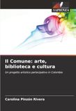 Il Comune: arte, biblioteca e cultura