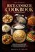 The Ultimate Rice Cooker Cookbook for Beginners