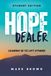 Hope Dealer Student Edition: Leaning In To Lift Others