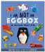 I Welbeck Children's Books I Am Not An Eggbox - The Recycling Project Book